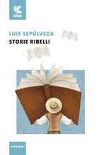 Libro Storie ribelli Luis Sepúlveda