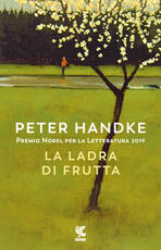 Libro La ladra di frutta Peter Handke