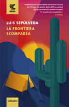 Libro La frontiera scomparsa Luis Sepúlveda