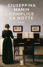 Libro Complice la notte Giuseppina Manin