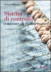 Libro Sistemi di controllo e misure di performance Robert Simons