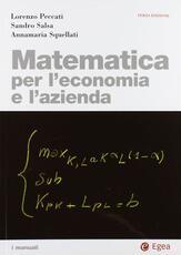 Libro Matematica per l'economia e l'azienda Lorenzo Peccati Sandro Salsa Annamaria Squellati Marinoni