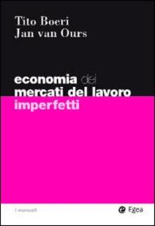 Economia del mercati del lavoro imperfetti.pdf