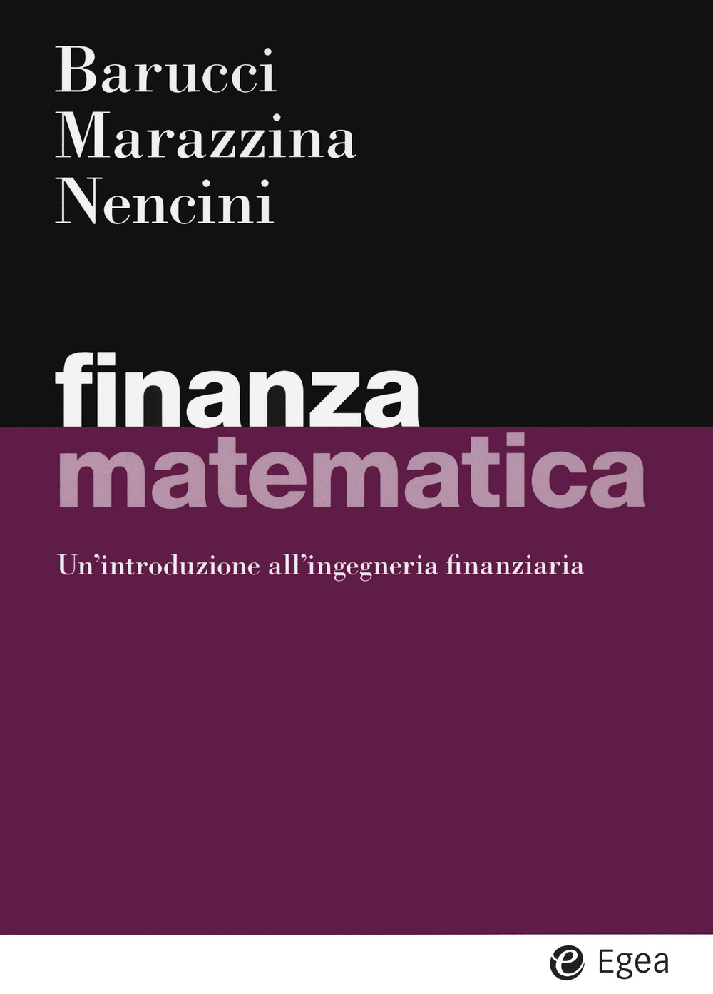 Image of Finanza matematica. Un'introduzione all'ingegneria finanziaria