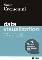 Copertina  Data visualization : grafici, dashboard e mappe con Python, R e Open Data