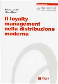 Il loyalty management nella distribuzione moderna
