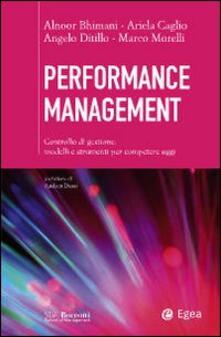 Performance management. Controllo di gestione: modelli e strumenti per competere oggi.pdf