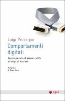Comportamenti digitali. Essere giovani ed essere vecchi ai tempi di internet.pdf