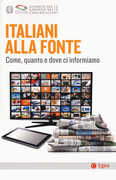 Libro Italiani alla fonte. Come, quanto e dove ci informiamo