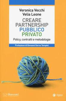 Partnership pubblico privato. Policy, contratti e metodologie.pdf