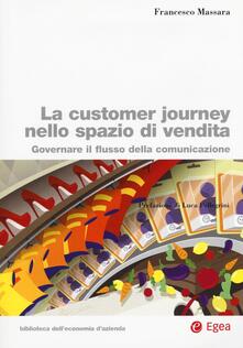 La customer journey nello spazio di vendita. Governare il flusso della comunicazione.pdf