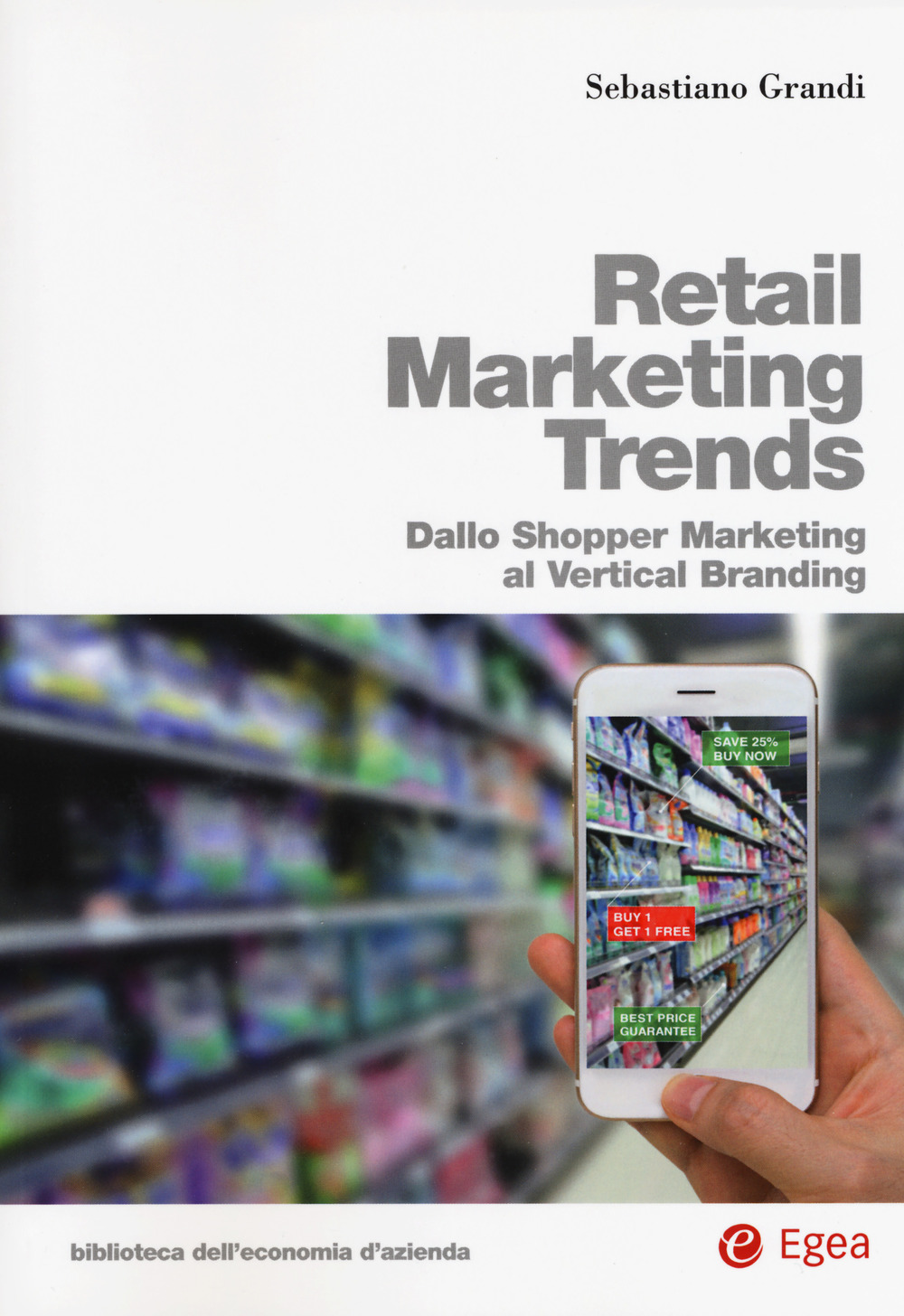 Image of Retail marketing trends. Dallo shopper marketing al vertical branding