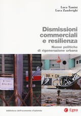 Libro Dismissioni commerciali e resilienza. Nuove politiche di rigenerazione urbana Luca Tamini Luca Zanderighi