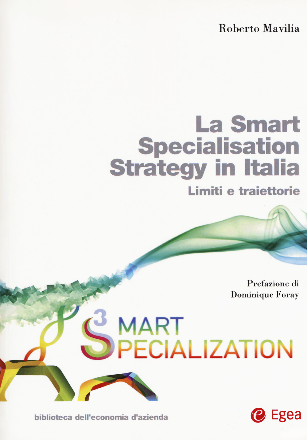 Image of La smart specialisation strategy in Italia. Limiti e traiettorie. Con espansione online
