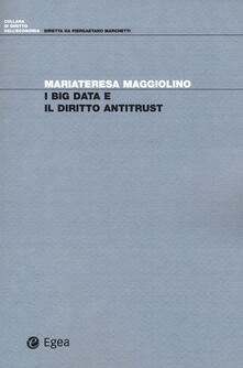I big data e il diritto antitrust.pdf