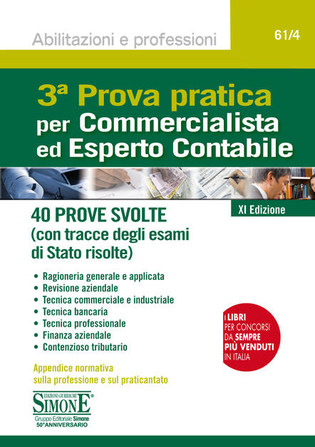 3ª Prova Pratica Per Commercialista Ed Esperto Contabile 40 Prove Svolte Con Tracce Degli Esami Di Stato Risolte Redazioni Edizioni Simone Ebook Pdf Con Drm Ibs