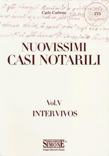 Nuovissimi casi notarili. Vol. 5: Inter vivos..pdf