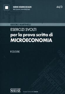 Esercizi svolti per la prova scritta di microeconomia.pdf