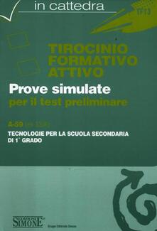 Tirocinio formativo attivo. Test preliminare. A-59 (ex 33/A). Tecnologie per la scuola secondaria di 1° grado.pdf