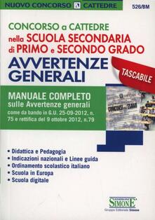 Concorso a cattedre nella scuola secondaria di primo e secondo grado. Avvertenze generali. Manuale completo.pdf