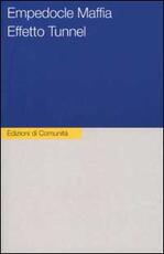 Libro Effetto tunnel Empedocle Maffia