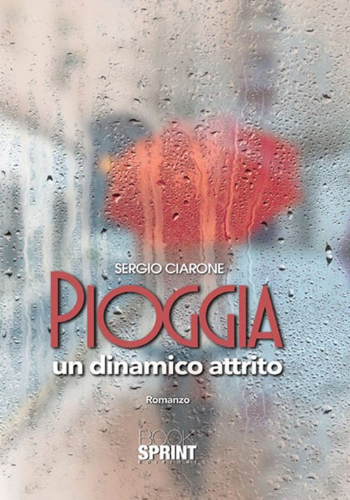 Image of Pioggia. Un dinamico attrito