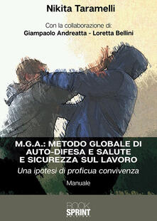 M.G.A.: Metodo globale di auto-difesa e salute e sicurezza sul lavoro. Una ipotesi di proficua convivenza.pdf