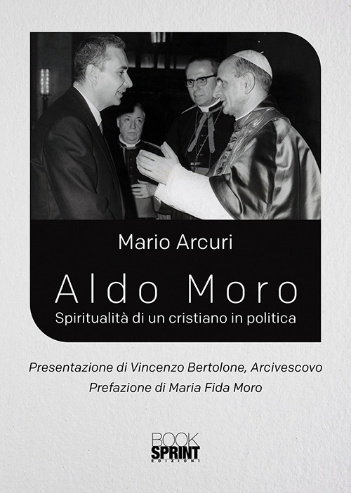 Image of Aldo Moro. Spiritualità di un cristiano in politica