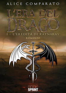 L eredità di Ratnaray. Lera del drago. Vol. 1.pdf