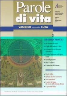 Parole di vita (2010). Vol. 3: Vangelo secondo Luca..pdf