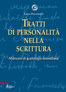 Tratti di personalità nella scrittura. Manuale di grafologia morettiana.pdf