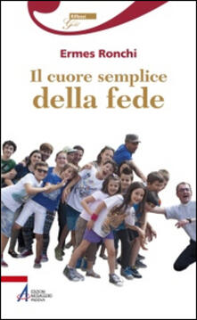 Il cuore semplice della fede.pdf