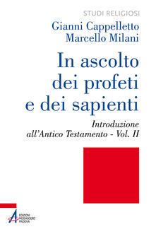 In ascolto dei profeti e dei sapienti. Vol. 2: Introduzione allAntico Testamento..pdf