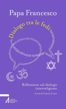 Dialogo tra le fedi. Riflessioni sul dialogo interreligioso.pdf