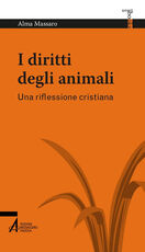 Libro I diritti degli animali. Una riflessione cristiana Alma Massaro