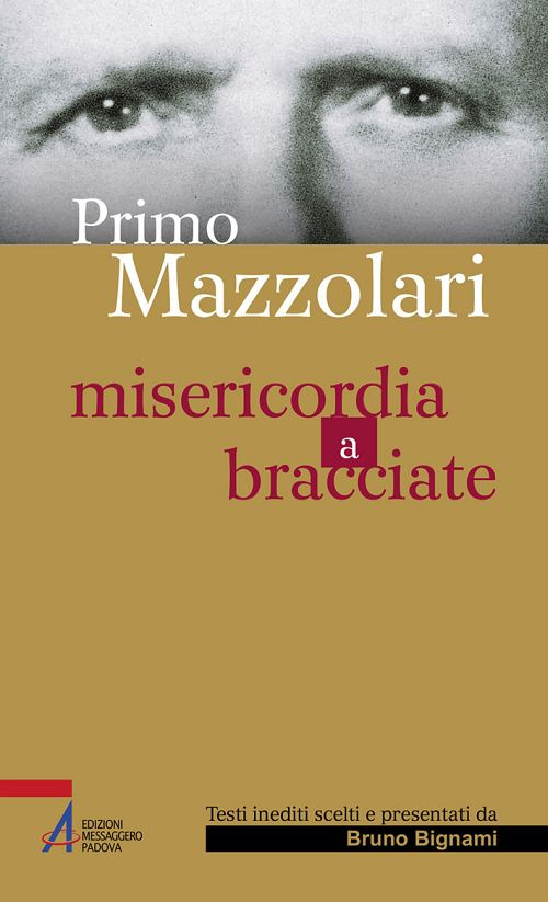 Image of Primo Mazzolari. Misericordia a bracciate