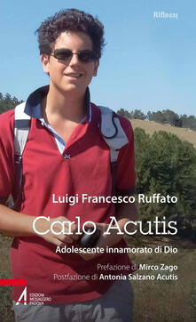 Carlo Acutis. Adolescente innamorato di Dio.pdf