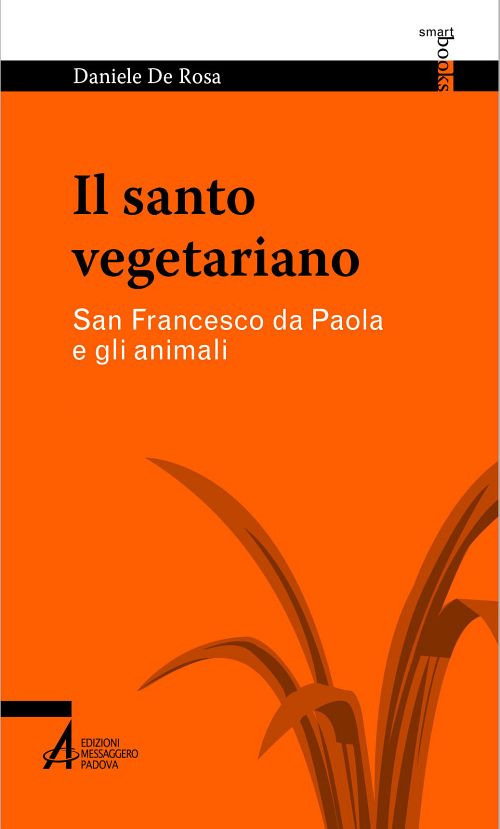 Image of Il santo vegetariano. San Francesco da Paola e gli animali