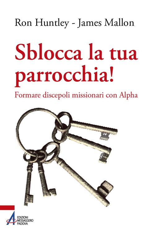 Image of Sblocca la tua parrocchia! Formare discepoli missionari con Alpha