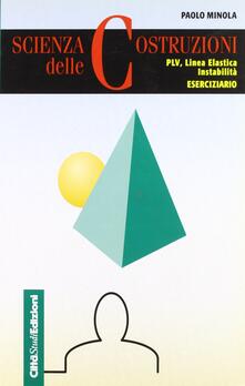Scienza delle costruzioni PLV. Linea elastica, instabilità. Eserciziario.pdf