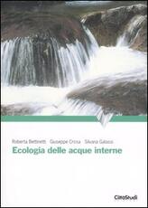 Libro Ecologia delle acque interne Silvana Galassi Giuseppe Crosa Roberta Bettinetti