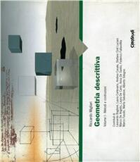 Libro Geometria descrittiva. Vol. 1: Metodi e costruzioni. Riccardo Migliari