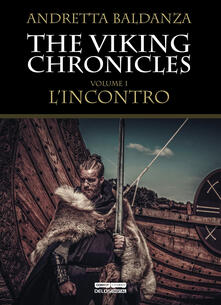 L incontro. Viking chronicles. Vol. 1.pdf