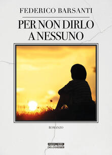 Per non dirlo a nessuno.pdf