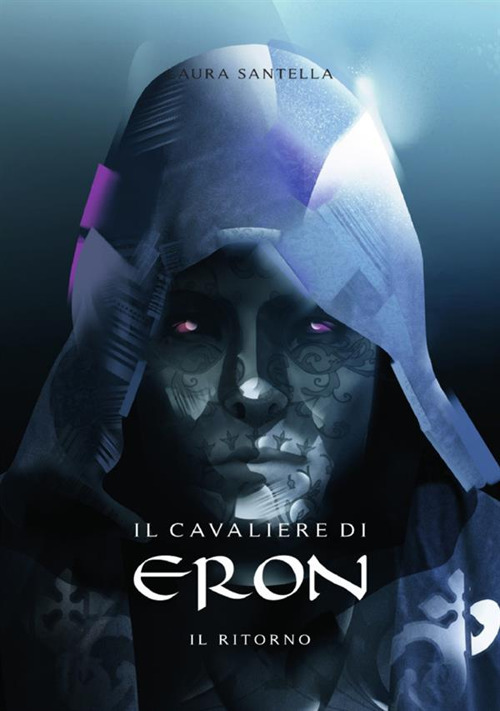 Image of Il ritorno. Il cavaliere di Eron