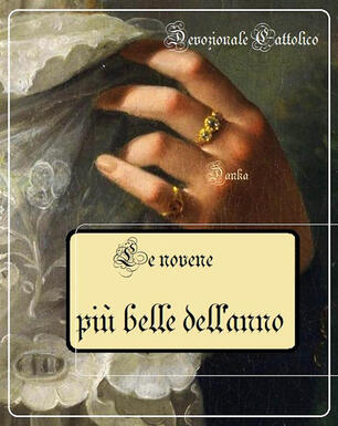 Le Novene Piu Belle Dell Anno Cattolico Devozionale Ebook Epub Ibs