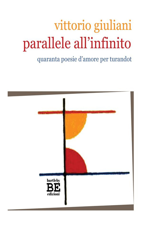 Image of Parallele all'infinito. Quaranta poesie d'amore per Turandot