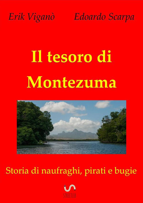 Image of Il tesoro di Montezuma. Storia di naufraghi, pirati e bugie