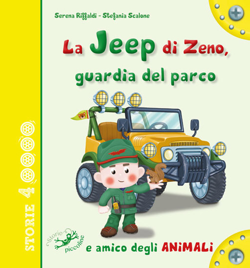 Image of La jeep di Zeno, guardia del parco e amico degli animali. Ediz. illustrata