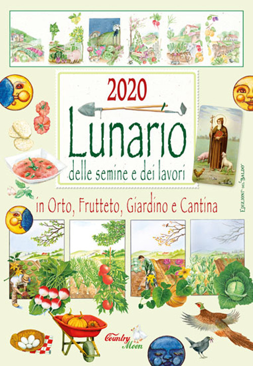 Image of Lunario delle semine e dei lavori in orto, frutteto, giardino e cantina. Calendario 2020